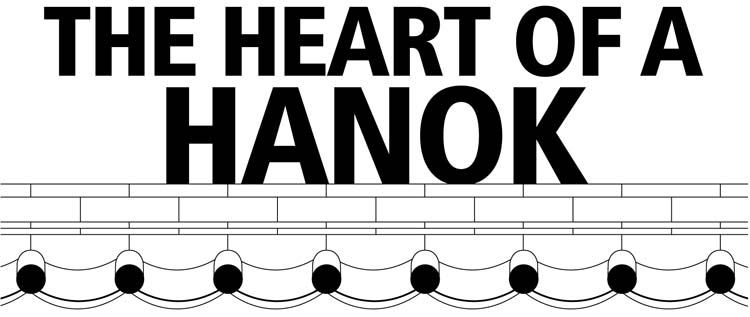 The Heart of a Hanok